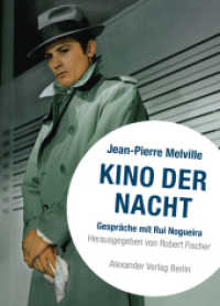 Kino der Nacht - Gespräche mit Jean-Pierre Melville : Hrsg. u. aus d. Französ. v. Robert Fischer （3. Aufl. 2002. 280 S. zahlr. schw.-w. Abb. 21.5 cm）