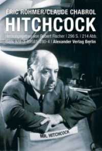 Hitchcock （1., Deutsche Erstausgabe. 2013. 296 S. zahlreiche schwarz-weiß A）