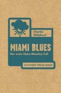 Miami Blues : Der erste Hoke-Moseley-Fall. Thriller (Hoke Moseley 1) （1., Durchgesehene und erweiterte Neuauflage. 2015. 268 S. 11.5 x 18 cm）