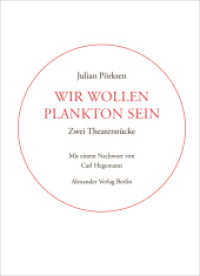 Wir wollen Plankton sein : Ein Theatertext für 2 Männer, 1 Dame (Kreisbändchen) （2016. 192 S. 16.5 cm）