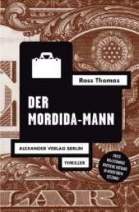 Der Mordida-Mann : Thriller (Ross-Thomas-Edition 18) （vollständige deutsche Ausgabe in neuer Übersetzung. 2017. 32）