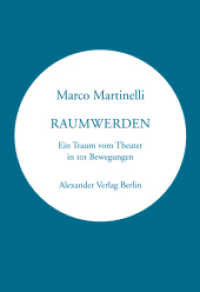 Raumwerden : Ein Traum vom Theater in 101 Bewegungen (Kreisbändchen) （2019. 104 S. 17 cm）