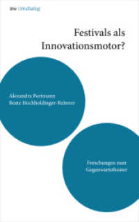 Festivals als Innovationsmotor? (Forschungen zum Gegenwartstheater 4) （2020 188 S.  21.5 cm）