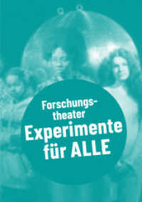 Forschungstheater - Experimente für alle : Fundus Theater (Postdramatisches Theater in Portraits 11) （2024. 168 S. 100 Abb. 19 cm）