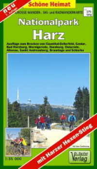 Große Wanderkarte-, Ski- und Radwanderkarte Nationalpark Harz : Ausflüge zum Brocken von Clausthal-Zellerfeld, Goslar, Wernigerode, Herzberg, Sankt Andreasberg und Schierke. 1:35000. GPS-fähig. 1:35000 (Schöne Heimat) （7., überarb. Aufl. 2022. 2 S. Aufgefaltet: 108 x 82 cm, mit wette）