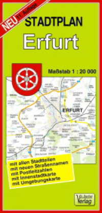 Doktor Barthel Stadtplan Erfurt : Mit allen Stadtteilen, mit neuen Straßennamen, mit Postleitzahlen, mit Innenstadtkarte, mit Umgebungskarte. 1:20000. 1:20000 (Doktor Barthel Stadtplan .) （11., überarb. Aufl. 2023. 2 S. Aufgefaltet: 109 x 98 cm. 24.5 cm）