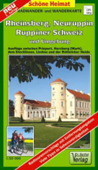 Radwander- und Wanderkarte Rheinsberg, Neuruppin, Ruppiner Schweiz und Umgebung (Sch&ouml;ne Heimat) （3. Aufl. 2024. 2 S. Aufgefaltet: 69 x 82 cm, mit wetterfester Klarsich）
