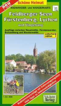 Radwander- und Wanderkarte Feldberger Seen, Fürstenberg, Lychen und Umgebung (Schöne Heimat) （3. Aufl. 2023. 2 S. Aufgefaltet: 62 x 96 cm, mit wetterfester Klarsich）