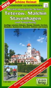 Radwander- und Wanderkarte Mecklenburgische Schweiz, Teterow, Malchin, Stavenhagen und Umgebung : Ausfl&uuml;ge zwischen Altkalen, Dargun, Demmin,Verchen, Neukalen, Kummerow, Basedow, Dahmen und Ivenack. Ma&szlig;stab 1:50000 (Sch&ouml;ne Heimat) （1. Aufl.）