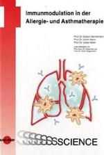 Immunmodulation in der Allergie- und Asthmatherapie (UNI-MED Science) （2006. 85 S.）