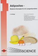 Adipositas : Moderne Konzepte für ein Langzeitproblem (UNI-MED Science) （2. Aufl. 2003. 149 S. m. Farbabb. 24,5 cm）