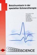 Botulinumtoxin in der Schmerztherapie (UNI-MED Science) （2004. 200 S. m. zahlr. meist farb. Abb. 25 cm）