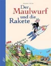 Der Maulwurf und die Rakete （2. Aufl. 2009. 39 S. m. zahlr. bunten Bild. 26,5 cm）