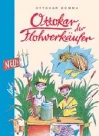Ottokar der Flohverkäufer : Heitere Geschichten (Ottokar) （1., Aufl. 2003. 64 S. schw.-w. Ill. 20.5 cm）