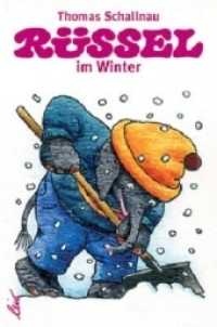 Rüssel im Winter (Rüssel) （2003. 10 S. farbige Illustrationen. 16 cm）