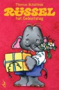 Rüssel hat Geburtstag (Rüssel) （2. Aufl. 2003. 10 S. farbige Illustrationen. 16 cm）