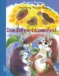 Das Sonnenblumenfest （1., Aufl. 2004. 16 S. vierfarb. 26 cm）
