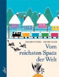 Vom reichsten Spatz der Welt （2006. o. Pag. Mit zahlr. bunt. Bild. 26 cm）