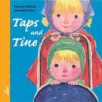 Taps und Tine （2. Aufl. 2010. 18 S. farbige Illustrationen. 22 cm）