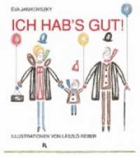 Ich hab's gut! （1. Aufl. 2013. 32 S. m. farb. Abb. 22,5 x 20 cm）