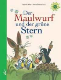 Der Maulwurf und der grüne Stern （2013. 25 S. m. zahlr. bunten Bild. 26 cm）