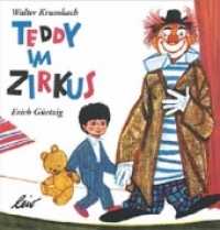 Teddy im Zirkus （1. Aufl. 2014. 24 S. farbige Illustrationen. 22 cm）