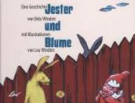 Jester und Blume （1. Aufl. 2014. 24 S. farbige Illustrationen. 20 x 26 cm）