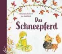 Das Schneepferd （2022. 32 S. farbige Illustrationen. 25 cm）