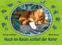 Hoch im Baum schlief der Kater （2022. 12 S. farbige Illustrationen. 16 x 22 cm）