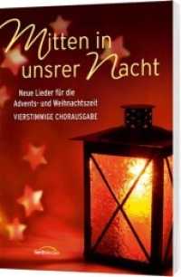 Mitten in unsrer Nacht - Chorausgabe : Neue Lieder für die Advents- und Weihnachtszeit （7. Aufl. 2009. 36 S. Noten. 297 mm）