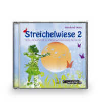 Streichelwiese, Audio-CD Tl.2 : Instrumentalmusik zur Körperwahrnehmung für Kinder. 50 Min. （2011. 125 x 141 mm）