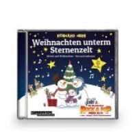 Weihnachten unterm Sternenzelt, 1 Audio-CD : Avent und Weihnachten - hier und anderswo. 50 Min. （1. Auflage. 2013. 124 x 140 mm）