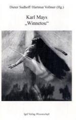 Karl Mays 'Winnetou' (Karl-May-Studien Bd.10) （2007. 430 S. 20,5 cm）