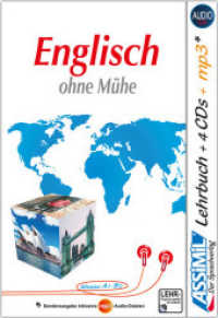 Assimil Englisch ohne Mühe, Lehrbuch + 4 Audio-CDs + 1 mp3-CD : Niveau A1-B2. 170 Min. (ASSiMiL Selbstlernkurs für Deutsche) （2015. 608 S. mit zahlreichen Illustrationen. 23.5 cm）