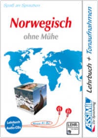 Assimil Norwegisch ohne Mühe. Lehrbuch und 4 Audio-CDs : Audio-Sprachkurs. Multimedial-Box. Niveau A1 - B2. 240 Min. (ASSiMiL Selbstlernkurs für Deutsche) （2000. 496 S. mit zahlreichen Illustrationen. 188 mm）