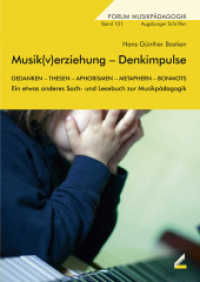Musik(v)erziehung - Denkimpulse : Gedanken - Thesen - Aphorismen - Metaphern - Bonmots. Ein etwas anderes Sach- und Lesebuch zur Musikpädagogik (Augsburger Schriften 101) （2012. 234 S. ca. 50 Abb. 24 cm）