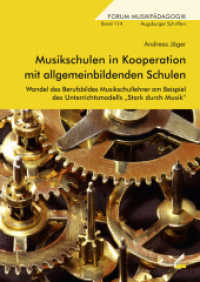 Musikschulen in Kooperation mit allgemeinbildenden Schulen : Wandel des Berufsbildes Musikschullehrer am Beispiel des Unterrichtsmodells "Stark durch Musik". Dissertationsschrift (Augsburger Schriften) （1., Auflage. 2012. 240 S. 77 Diagramme. 24 cm）