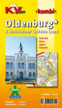 KVplan Kombi Oldenburg & Holsteiner Ostsee Land : Fahrrad, Auto, Sport, Freizeit. 1 : 12.500 u. 1 : 25.000 (KVplan Schleswig-Holstein-Region) （1. Aufl. 2007）