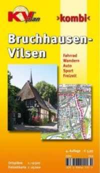 KVplan Kombi Bruchhausen-Vilsen : Fahrrad, Auto, Wandern, Sport, Freizeit. 1 : 12.500 u. 1 : 25.000 (KVplan Ostfriesland-Region) （4. komplett überarbeitete Auflage. 2015. 198 x 115 mm）