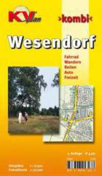 KVplan Kombi Wesendorf : 1:12.500 Samtgemeindeplan mit Freizeitkarte 1:25.000 inkl. Radrouten, Wander- und Reitwegen. 1 : 12.500 u. 1 : 25.000 (KVplan Heide-Region) （4., überarb. Aufl. 2015. 19.8 cm）