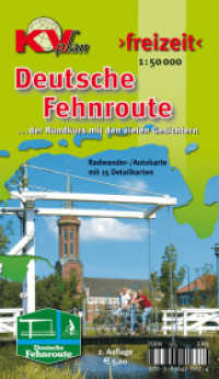 KVplan Freizeit Deutsche Fehnroute : . . . der Rundkurs mit den vielen Gesichtern. Radwander-/Autokarte mit 15 Detailkarten. 1 : 50.000 (KV-Ostfriesland-Freizeitkarten) （2. Aufl. 2010）