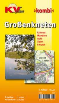 KVplan Kombi Großenkneten : Fahrrad, Wandern, Auto, Sport, Freizeit. 1 : 12.500 u. 1 : 25.000 (KVplan Ostfriesland-Region) （2., überarb. Aufl. 2008）