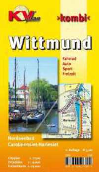 KVplan Kombi Wittmund : Fahrrad, Auto, Sport, Freizeit. 1 : 15.000, 1 : 25.000 u. 1 : 7.500 (KV-Ostfriesland-Karten) （2., überarb. Aufl. 2007）