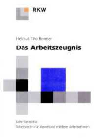 Das Arbeitszeugnis. （2000. 79 S. 1 Tab.; 79 S., 1 schw.-w. Tab. 240 mm）