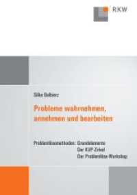 Probleme wahrnehmen, annehmen und bearbeiten. : Problemlösemethoden: Grundelemente - Der KVP-Zirkel - Der Problemlöse-Workshop. （2006. 43 S. Tab., Abb.; 43 S. 297 mm）