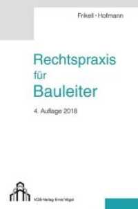 Rechtspraxis für Bauleiter （4. Aufl. 2018. 346 S. 23.5 cm）