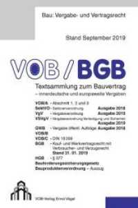 VOB/BGB Textsammlung zum Bauvertrag - innerdeutsche und europaweite Vergaben : Ausgabe September 2019 - VOB/A, SektVO, VgV, VSVgV, GWB, VOB/B, VOB/C, BGB, HGB, Bauforderungssicherungsgesetz, Bauproduktenverordnung （Stand September 2019. 2019. 379 S. 23.5 cm）