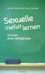 Sexuelle Vielfalt lernen : Schulen ohne Homophobie （1., Aufl.）