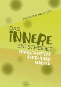 Das Innere entscheidet : Transidentit&auml;t begreifbar machen （2014. 96 S. m. 20 Abb. 240 mm）