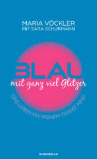 Blau mit ganz viel Glitzer : Das Leben mit meinem trans Kind （2022. 224 S. 20.5 cm）